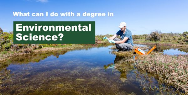 What can I do with a degree in Environmental Science? (archived)